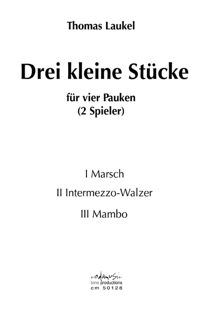 DREI KLEINE STÜCKE