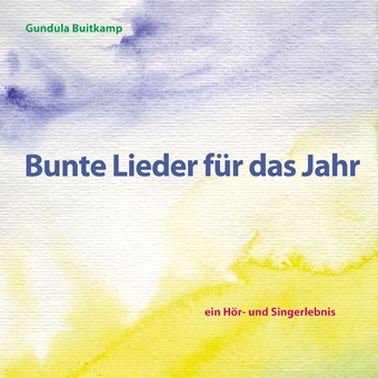 BUNTE LIEDER FÜR DAS JAHR